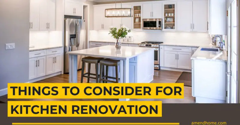 10 Things To Consider When Renovating A Kitchen - Amend Home with regard to What to Consider When Renovating Your Kitchen in Long Beach