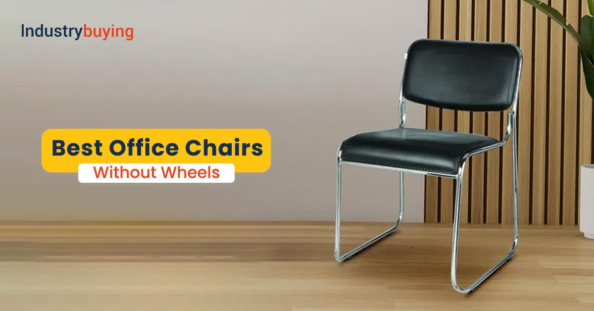 6 Best Office Chairs Without Wheels For Your Workspace [2025] in The Surprising Benefits of an Office Chair Without Wheels