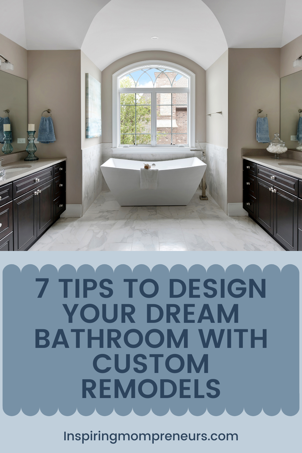 7 Tips To Design Your Dream Bathroom With Custom Remodels in Designing Your Dream Bathroom A Step by Step Guide