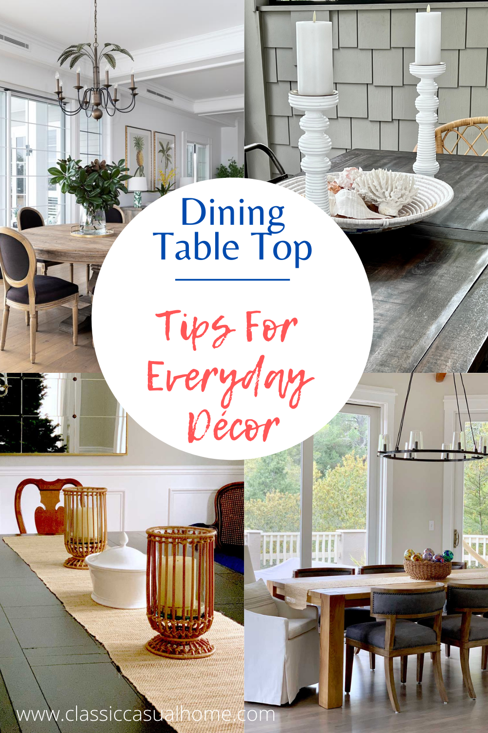 8 Décor Tips For Your Dining Table Everyday | Classic Casual Home in