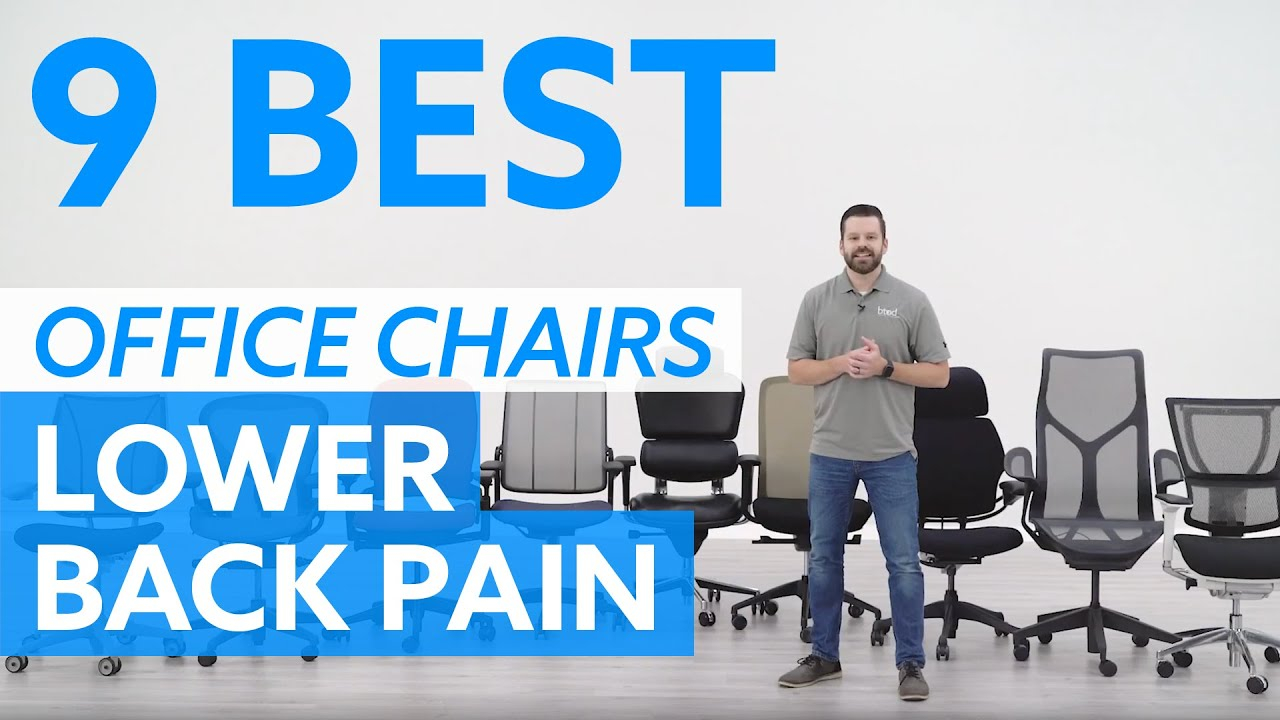 9 Best Office Chairs For Lower Back Pain - Youtube within My Journey to a Pain-Free Back Thanks to This Office Chair