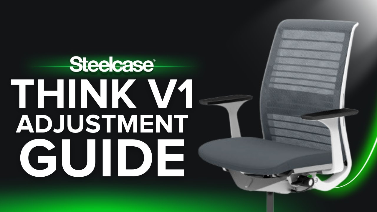 Complete Adjustment Guide For The Steelcase V1 Think Chair - Youtube in Steelcase Chairs A User's Guide to Features and Benefits