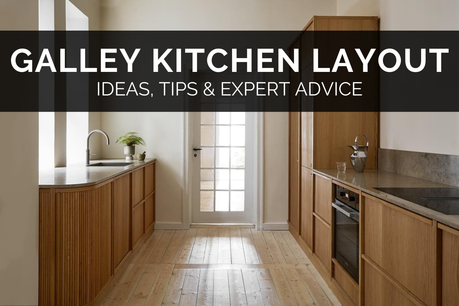 Galley Kitchen Layout - Ideas, Tips &amp;Amp; Expert Advice inside From Cramped to Capacious Expert Tips for Kitchen Renovation
