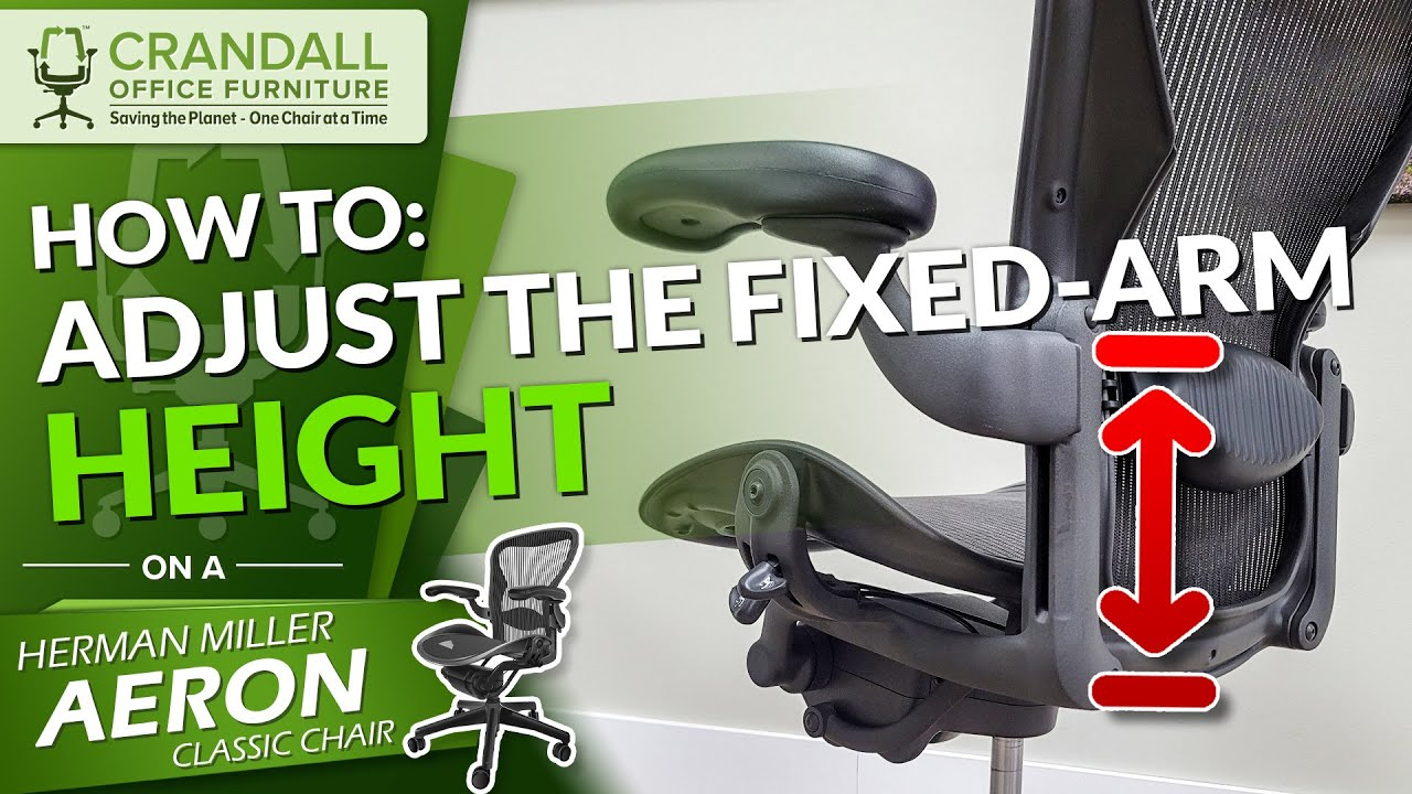 How To Adjust The Fixed Arm Height On Your Herman Miller Aeron Classic ... with regard to