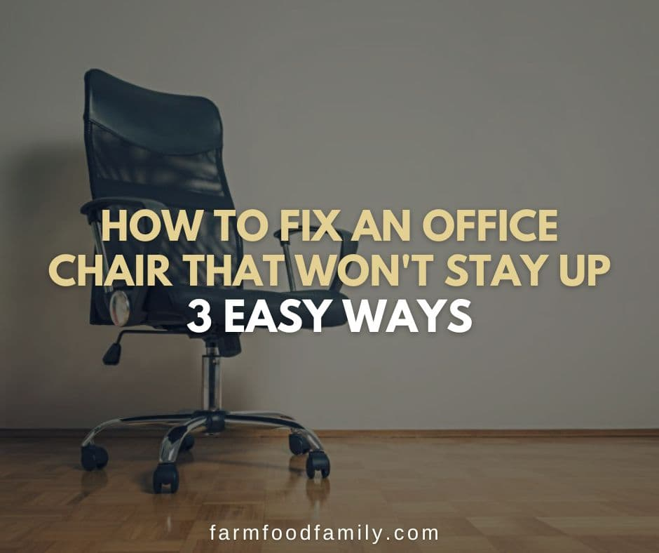 How To Fix An Office Chair That Won't Stay Up: 3 Easy Ways intended for The Common Culprits Behind an Office Chair That Won't Stay Up
