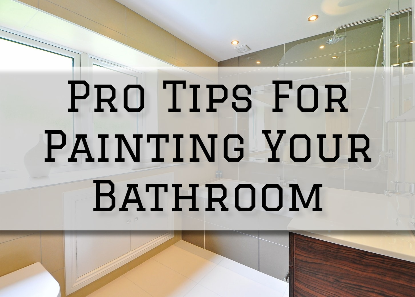 Expert Tips for Painting Your Bathroom for a Fresh New Feel