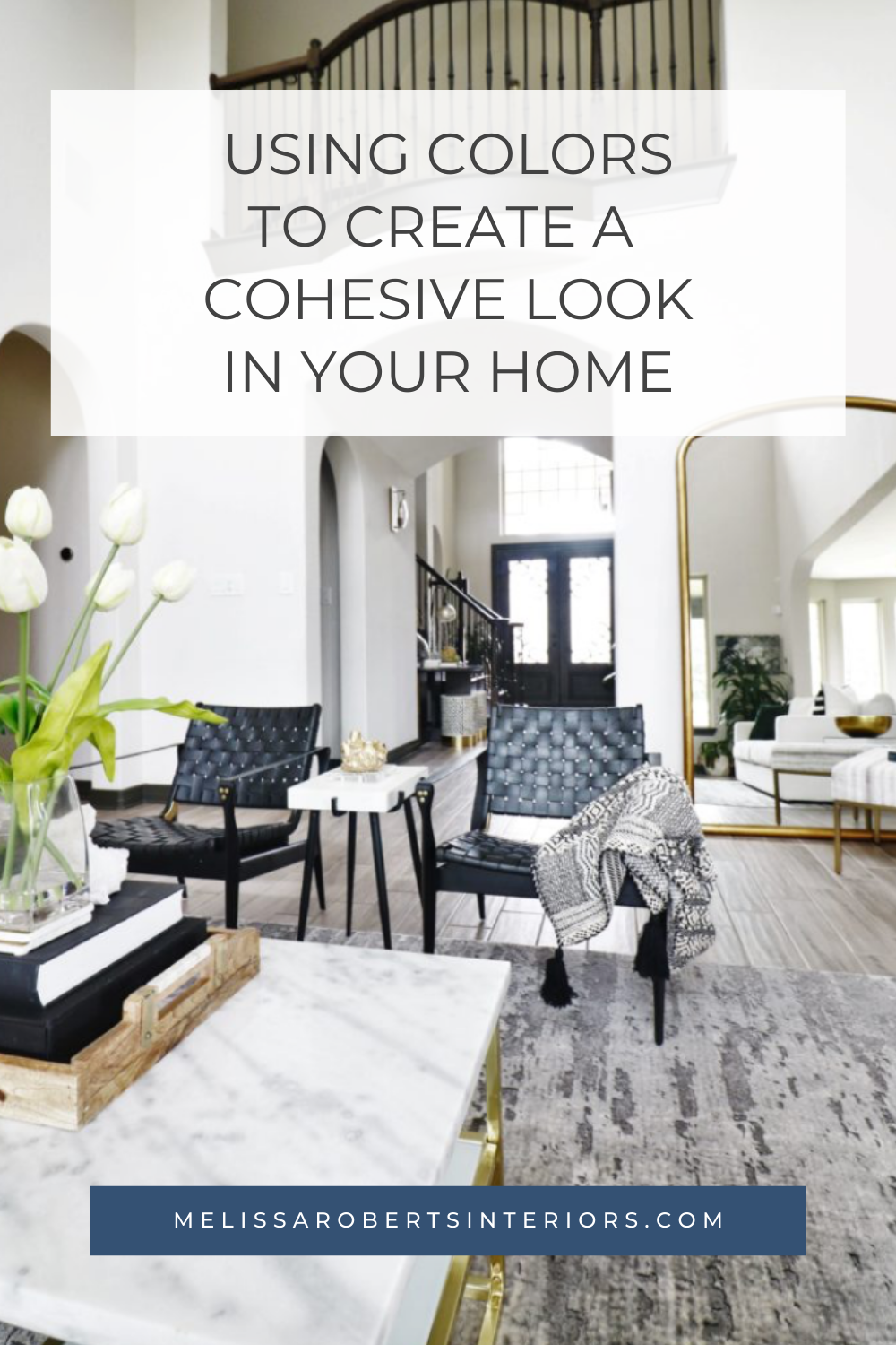 Using Colors To Create A Cohesive Look In Your Home | Home, Interior ... inside Creating Cohesion Understanding How Paint Unifies Your Home Design