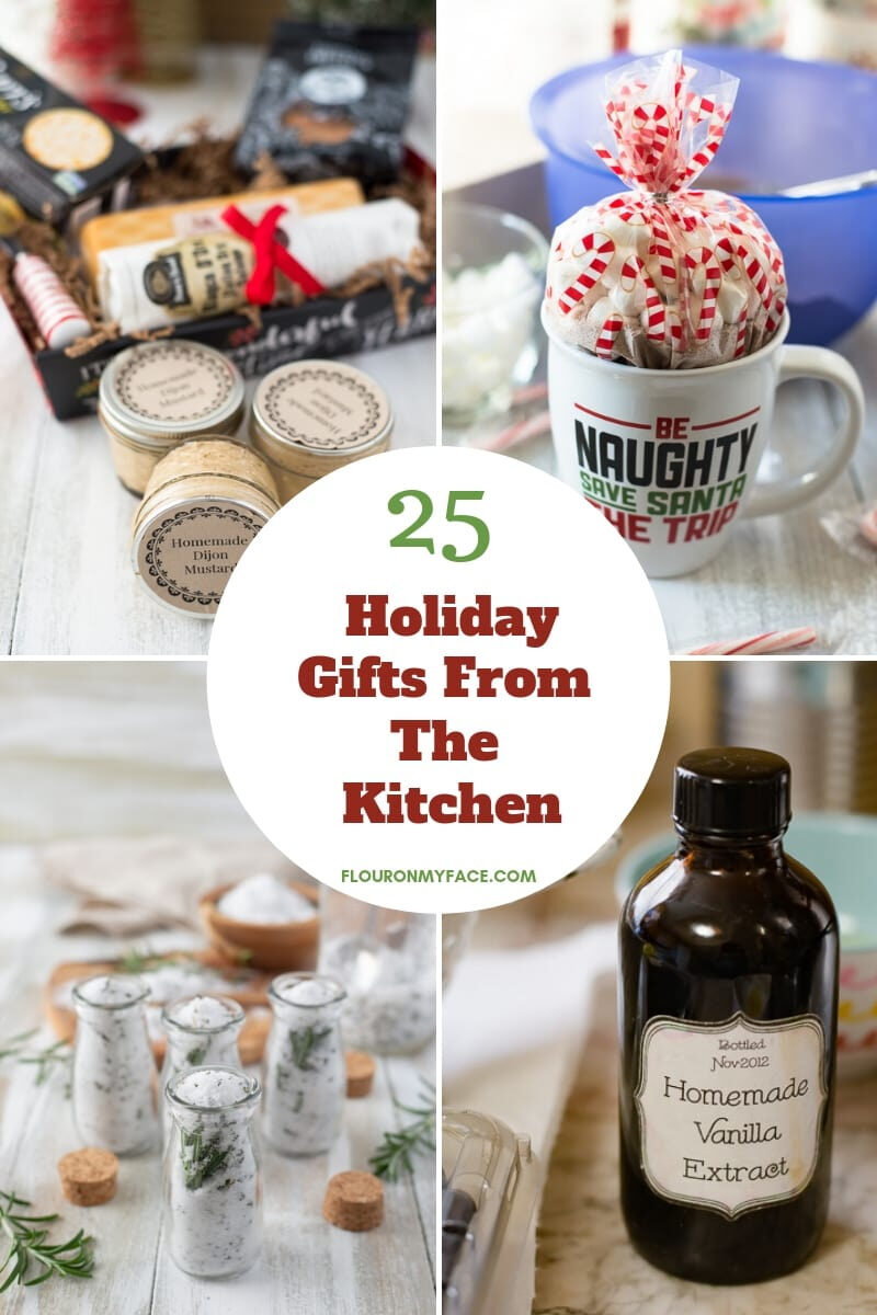 25 Holiday Gifts From The Kitchen-Flour On My Face regarding Kitchen Ideas For Christmas Gifts