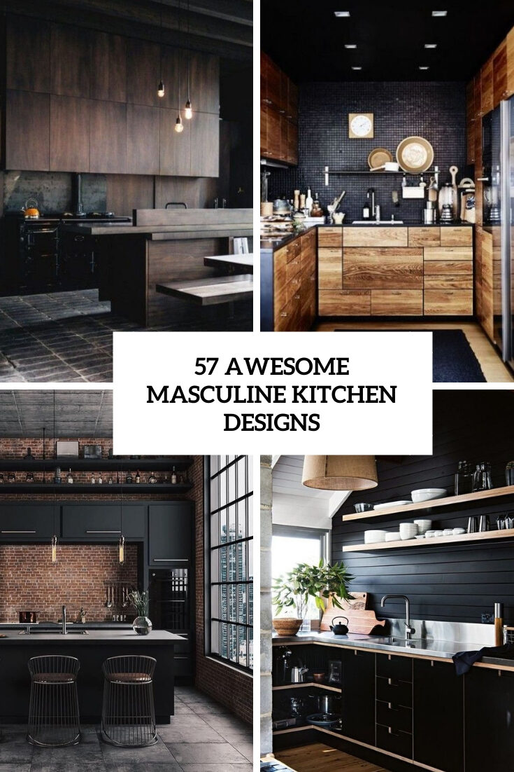 57 Awesome Masculine Kitchen Designs - Digsdigs in Kitchen Ideas For Men